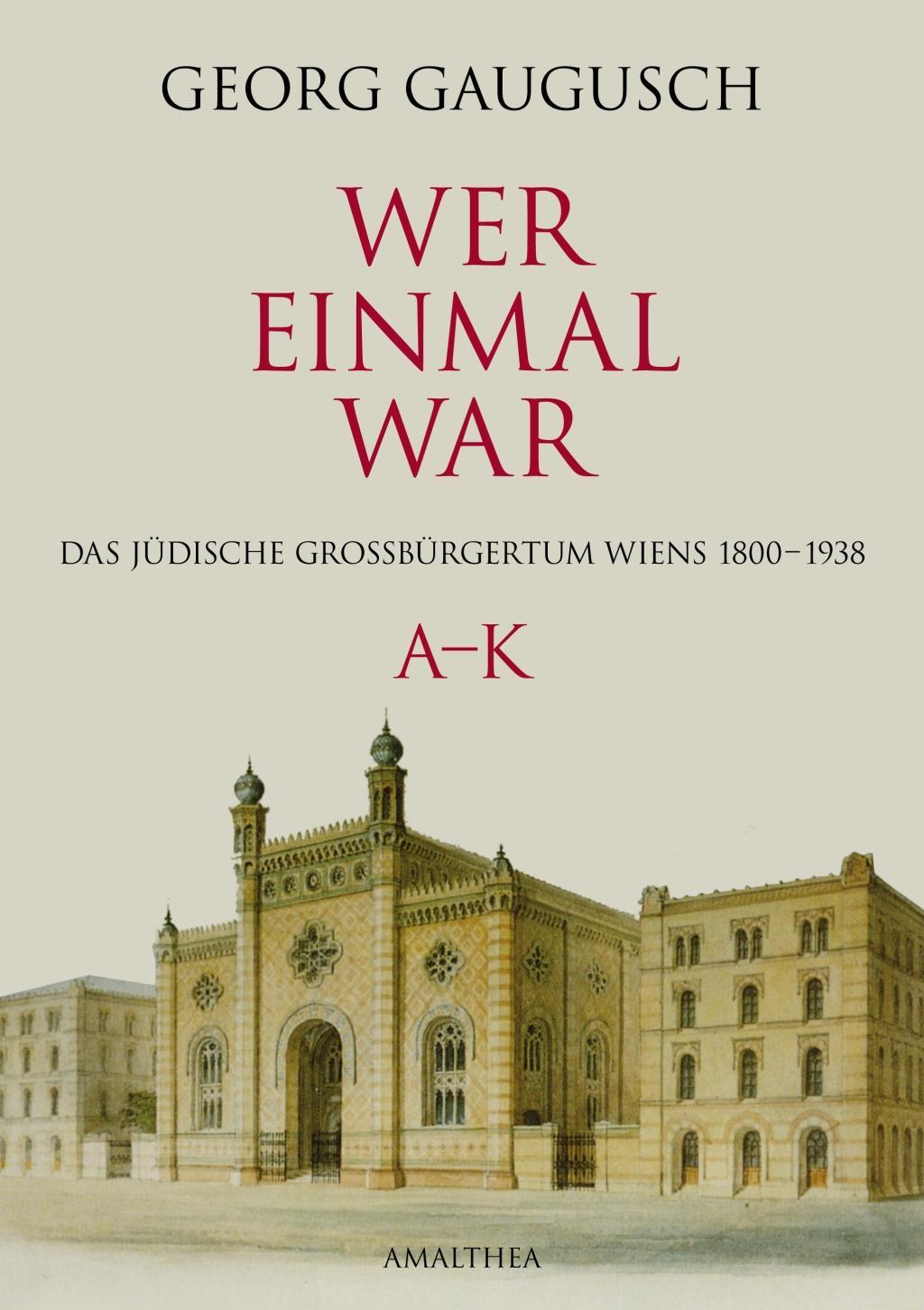 Cover: 9783850027502 | Wer einmal war A-K | Georg Gaugusch | Buch | XLII | Deutsch | 2011