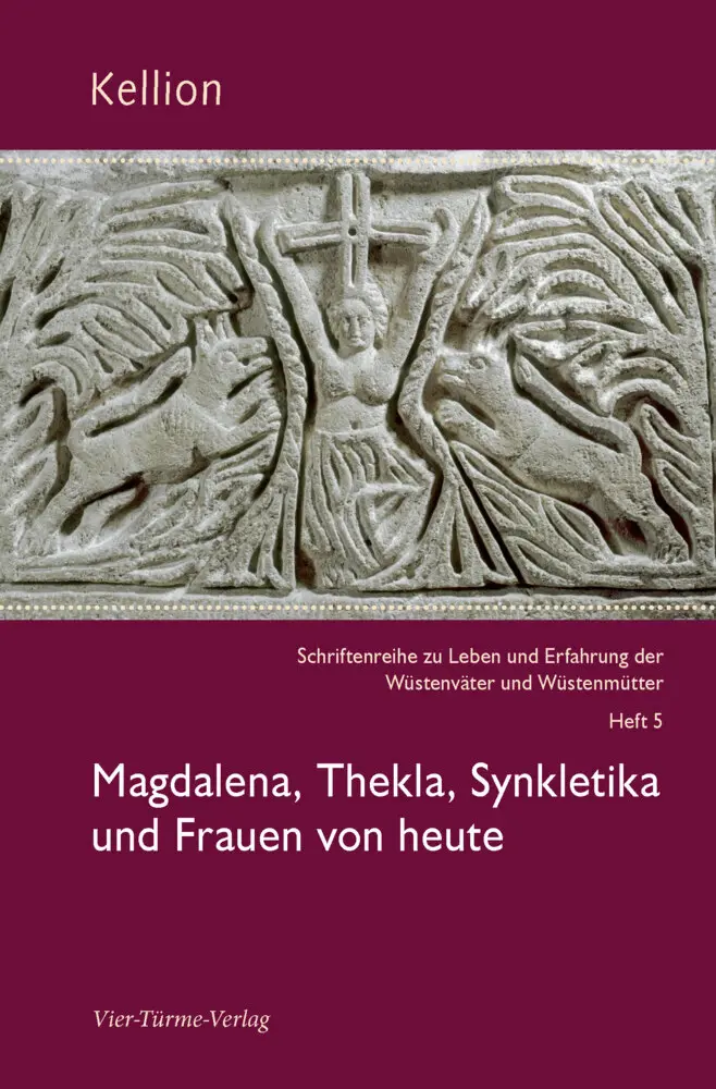 Cover: 9783896807502 | Magdalena, Thekla, Synkletika und Frauen von heute | Gabriele Ziegler