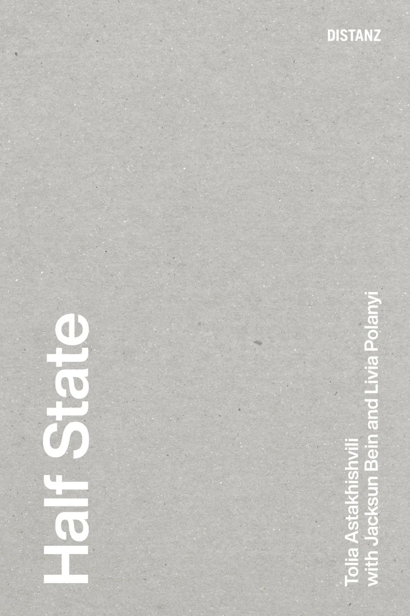 Cover: 9783954767502 | Half State | Tolia Astakhishvili (u. a.) | Taschenbuch | 112 S. | 2026