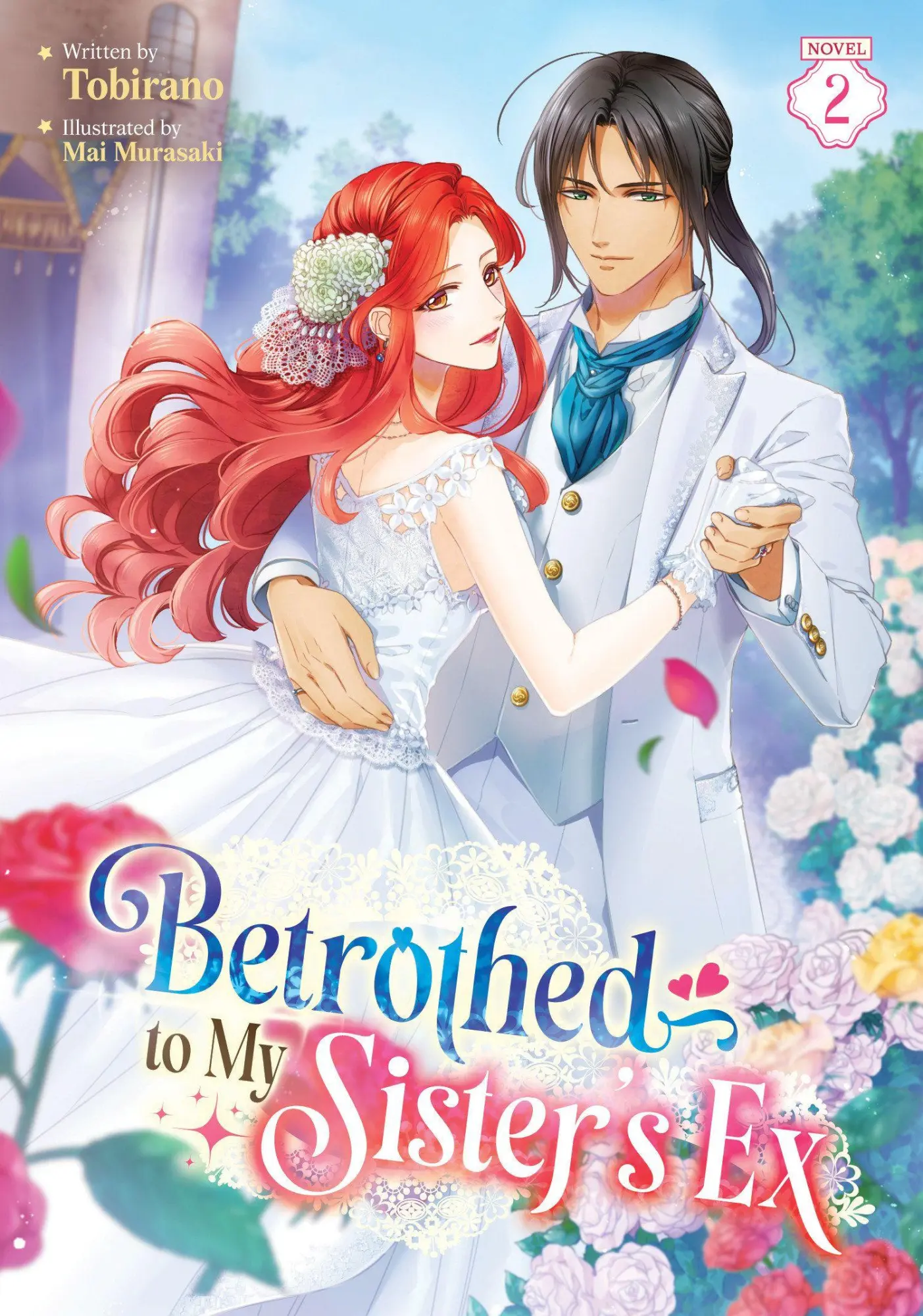 Cover: 9798895617502 | Betrothed to My Sister's Ex (Light Novel) Vol. 2 | Tobirano | Buch