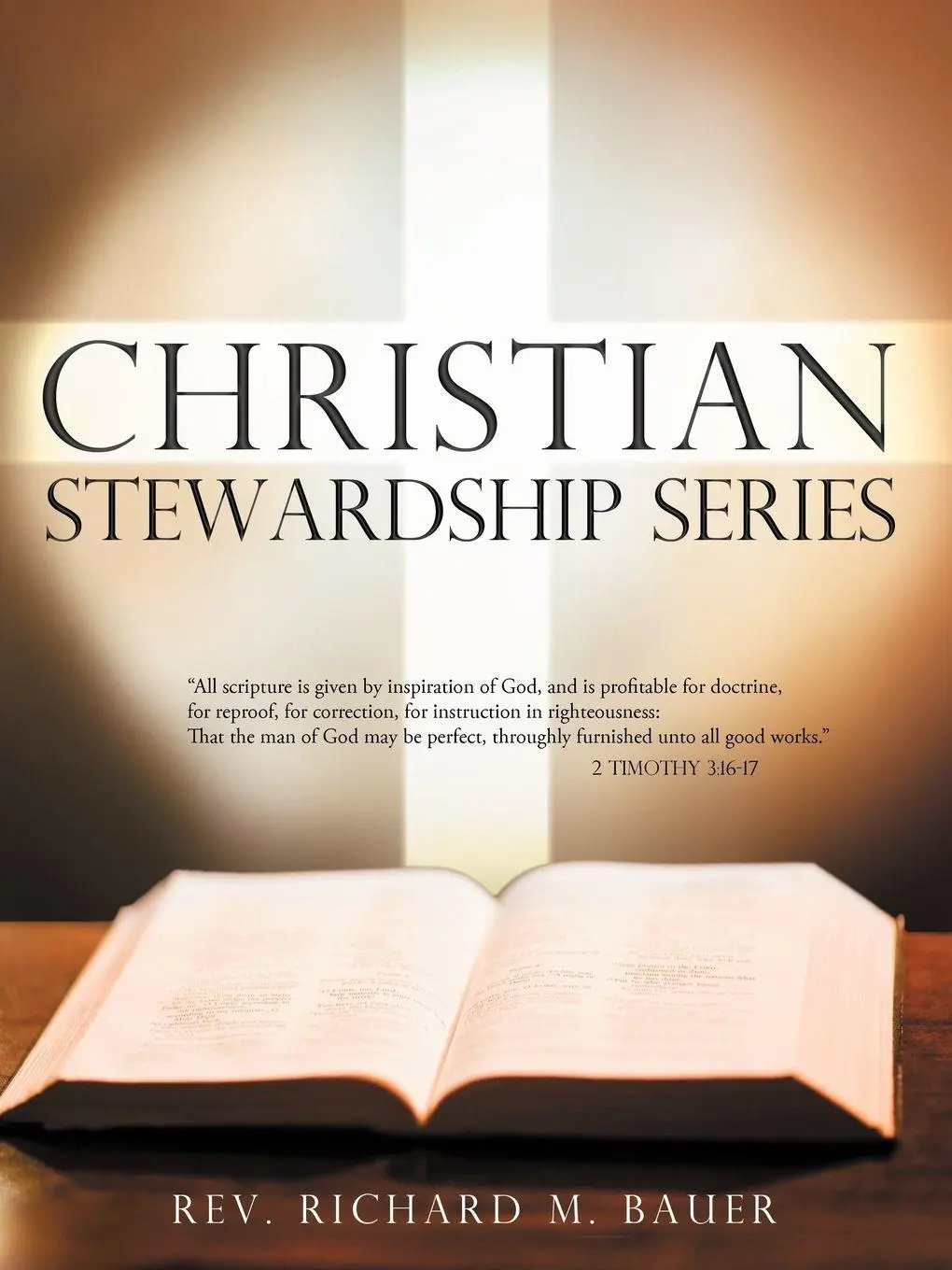 Cover: 9781449747602 | Christian Stewardship Series | Rev Richard M. Bauer | Taschenbuch