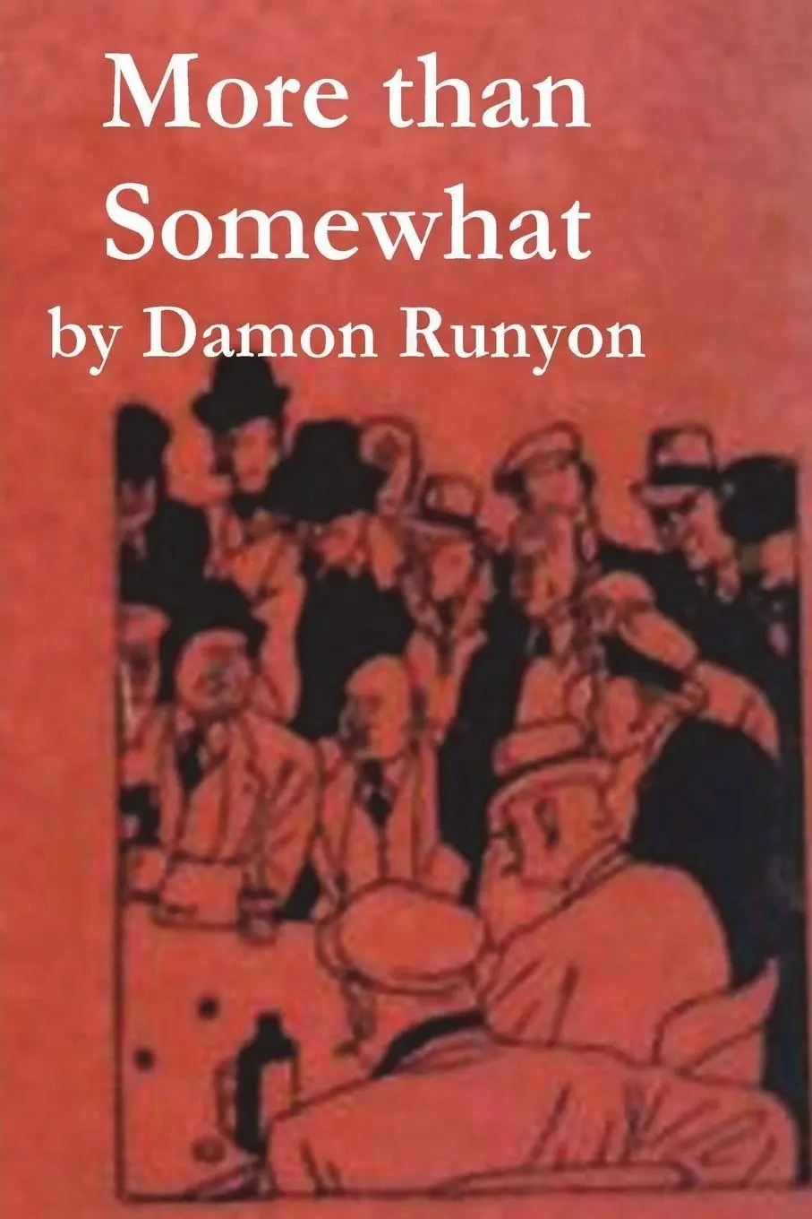 Cover: 9781773237602 | More Than Somewhat | Damon Runyon | Taschenbuch | Englisch | 2021