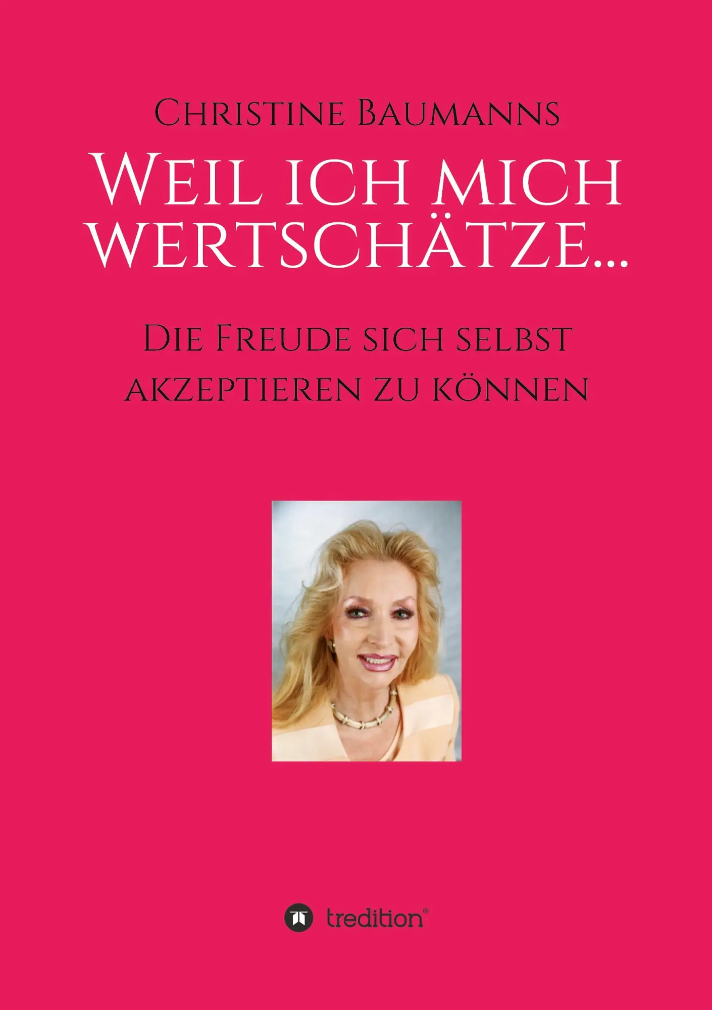 Cover: 9783347337602 | Weil ich mich wertschätze... | Christine Baumanns | Buch | 52 S.
