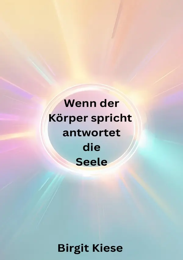 Cover: 9783565067602 | Wenn der Körper spricht, antwortet die Seele | Birgit Kiese | Buch