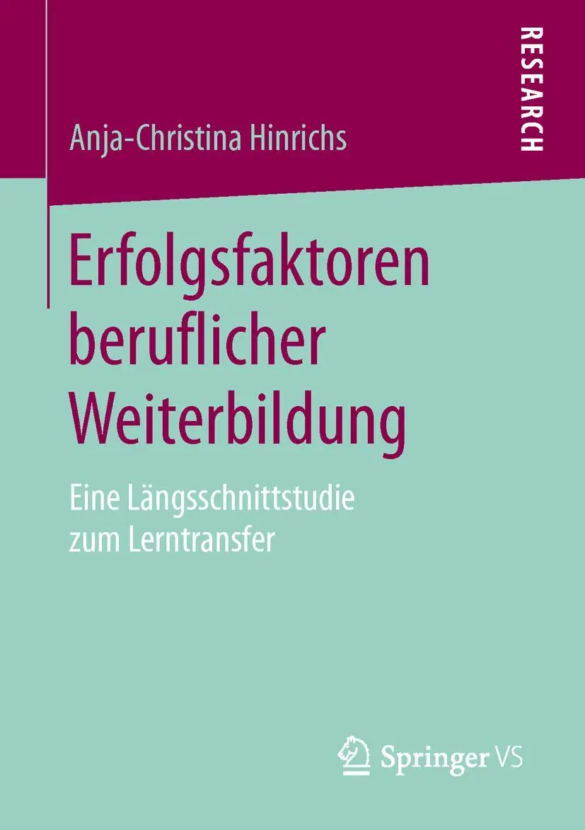 Cover: 9783658127602 | Erfolgsfaktoren beruflicher Weiterbildung | Anja-Christina Hinrichs