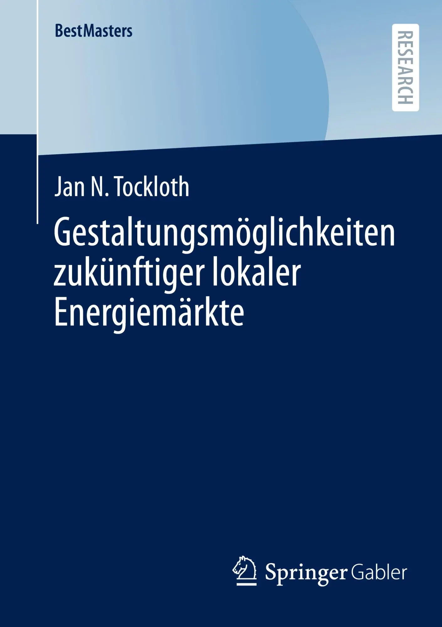 Gestaltungsmöglichkeiten zukünftiger lokaler Energiemärkte (BestMasters)