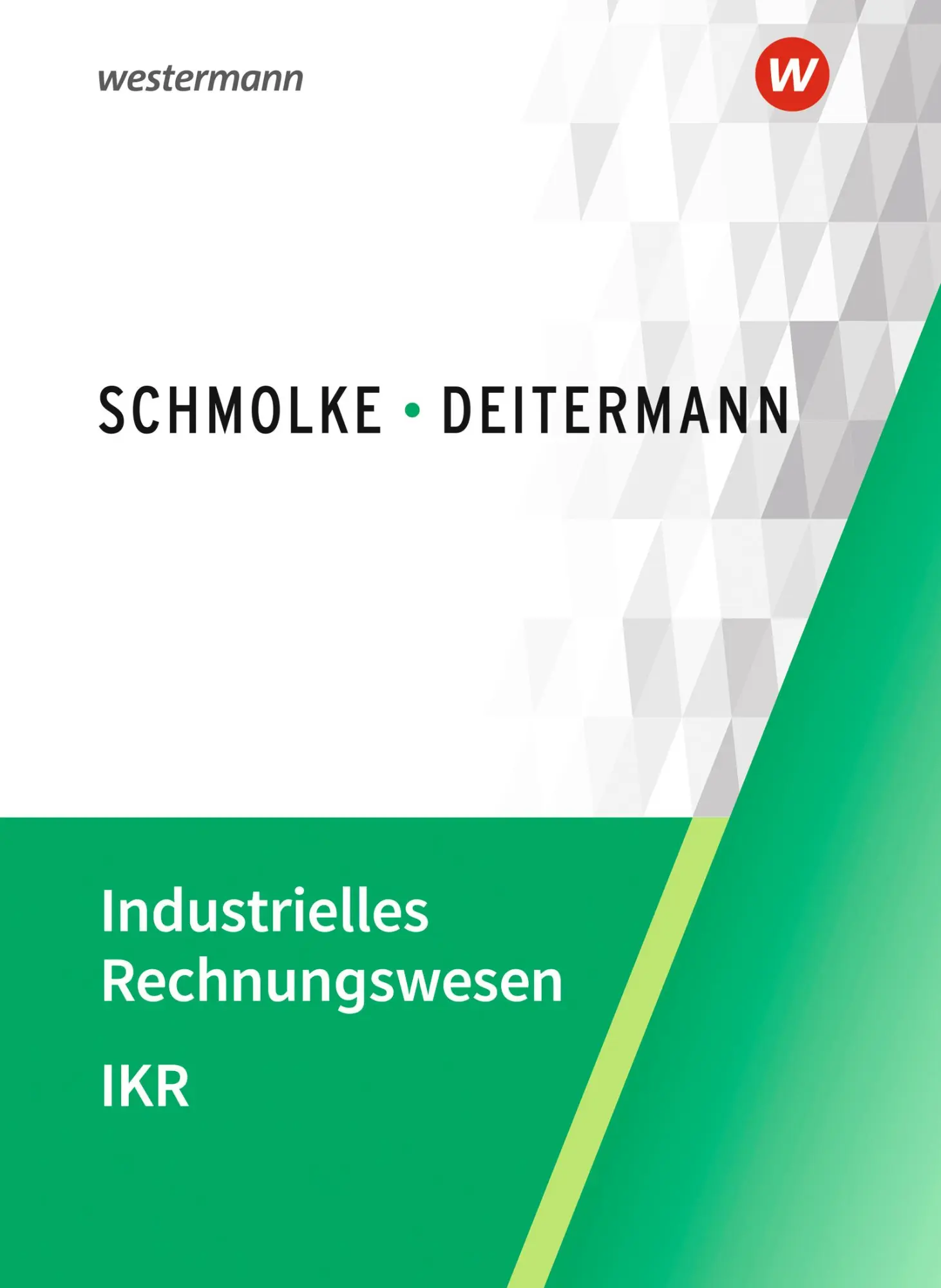 Cover: 9783804577602 | Industrielles Rechnungswesen - IKR. Schulbuch | Björn Flader (u. a.)