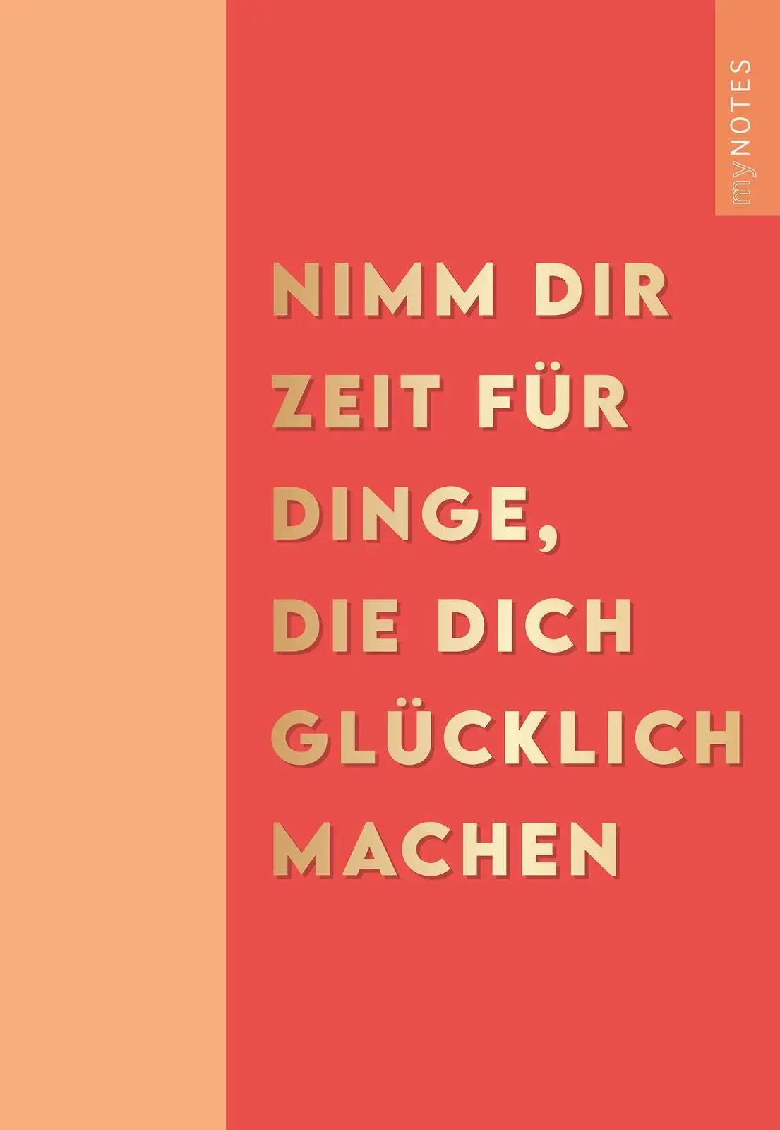 Bild: 4014489137702 | myNOTES Papeterie: Notizheft NIMM DIR ZEIT FÜR DINGE, DIE DICH...