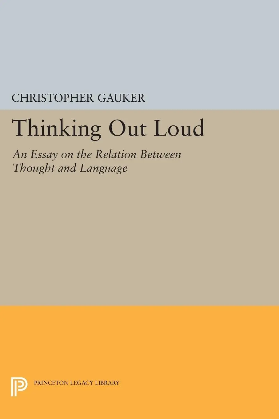 Cover: 9780691607702 | Thinking Out Loud | Christopher Gauker | Taschenbuch | Englisch | 2014