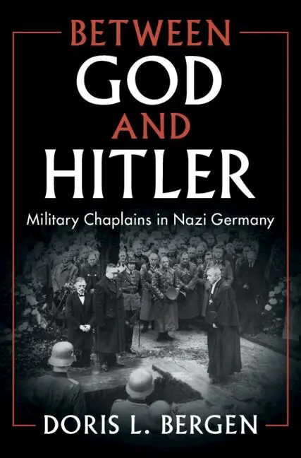 Cover: 9781108487702 | Between God and Hitler | Doris L Bergen | Buch | Englisch | 2023