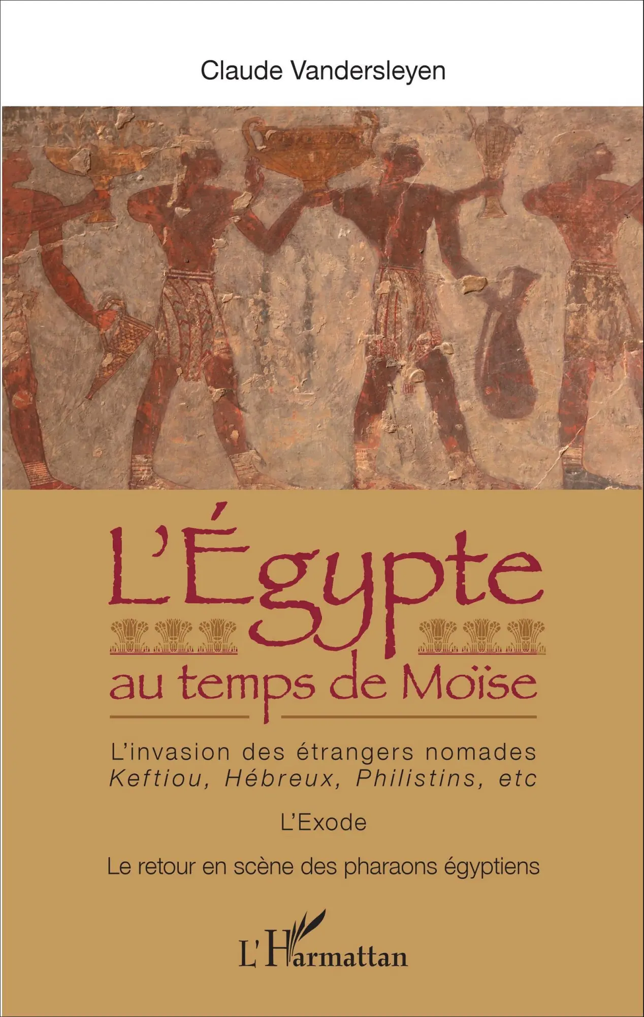 Cover: 9782343087702 | L'Egypte au temps de Moïse | Claude Vandersleyen | Taschenbuch | 2022