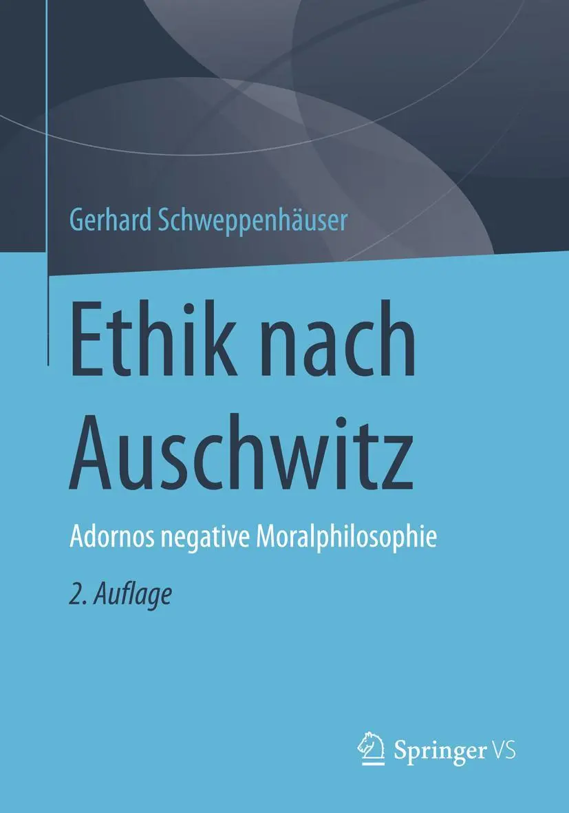 Cover: 9783658117702 | Ethik nach Auschwitz | Adornos negative Moralphilosophie | Taschenbuch