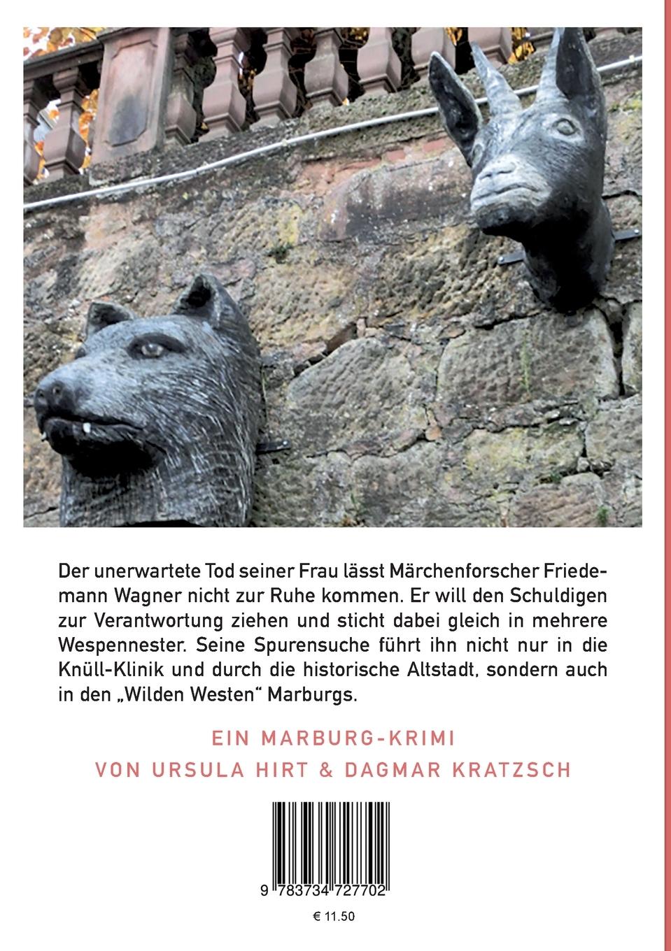 Rückseite: 9783734727702 | Friedemanns Grimm | Ein Marburg-Krimi | Ursula Hirt (u. a.) | Buch