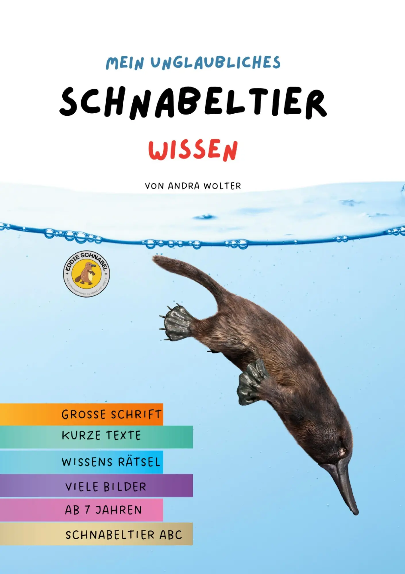 Cover: 9783819277702 | Mein unglaubliches Schnabeltier Wissen | Andra Wolter | Taschenbuch