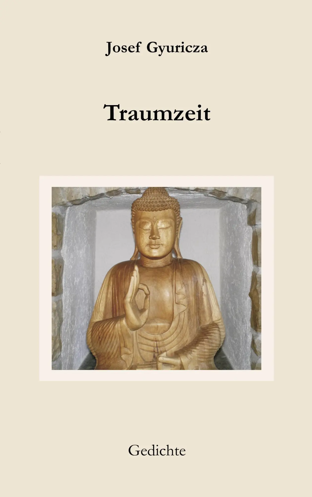Cover: 9783837097702 | Traumzeit | Gedichte | Josef Gyuricza | Taschenbuch | 60 S. | Deutsch