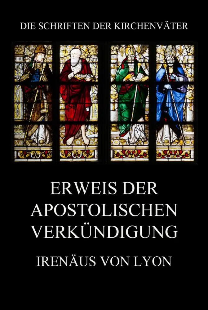 Cover: 9783849667702 | Erweis der apostolischen Verkündigung | Irenäus von Lyon | Taschenbuch