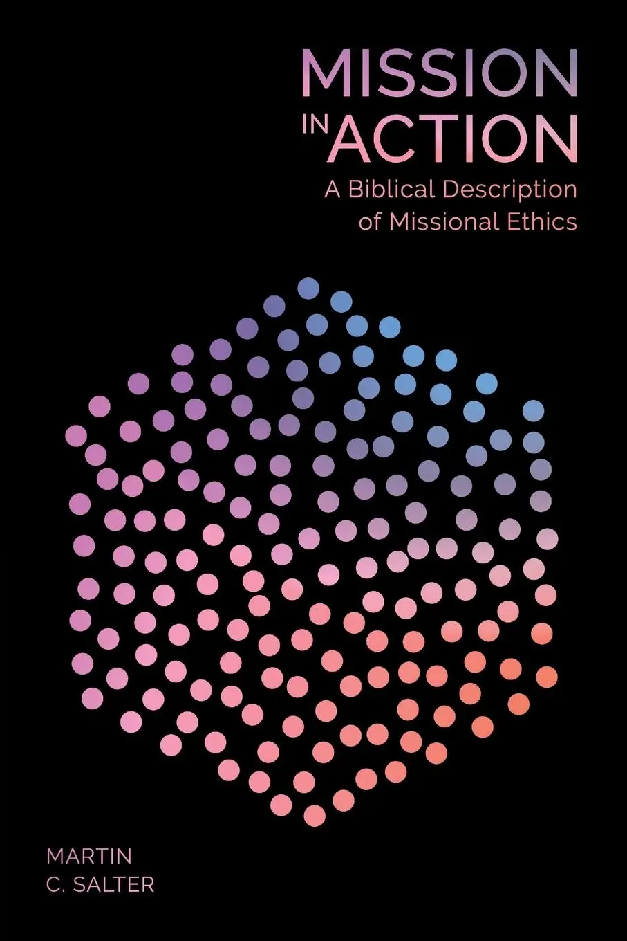 Cover: 9781783597802 | Mission in Action | A Biblical Description Of Missional Ethics | Buch