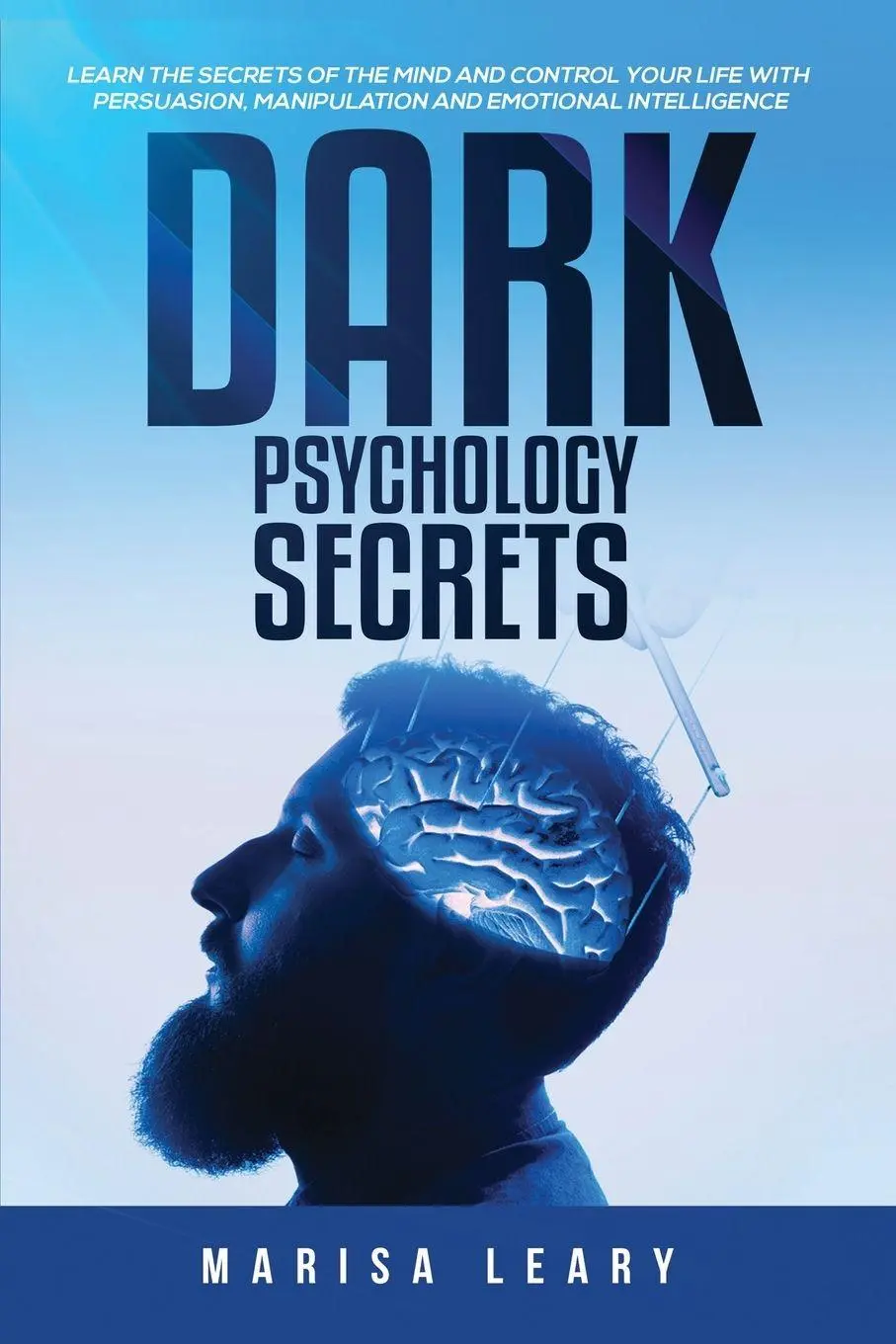 Cover: 9781955617802 | Dark Psychology Secrets | Marisa Leary | Taschenbuch | Englisch | 2021