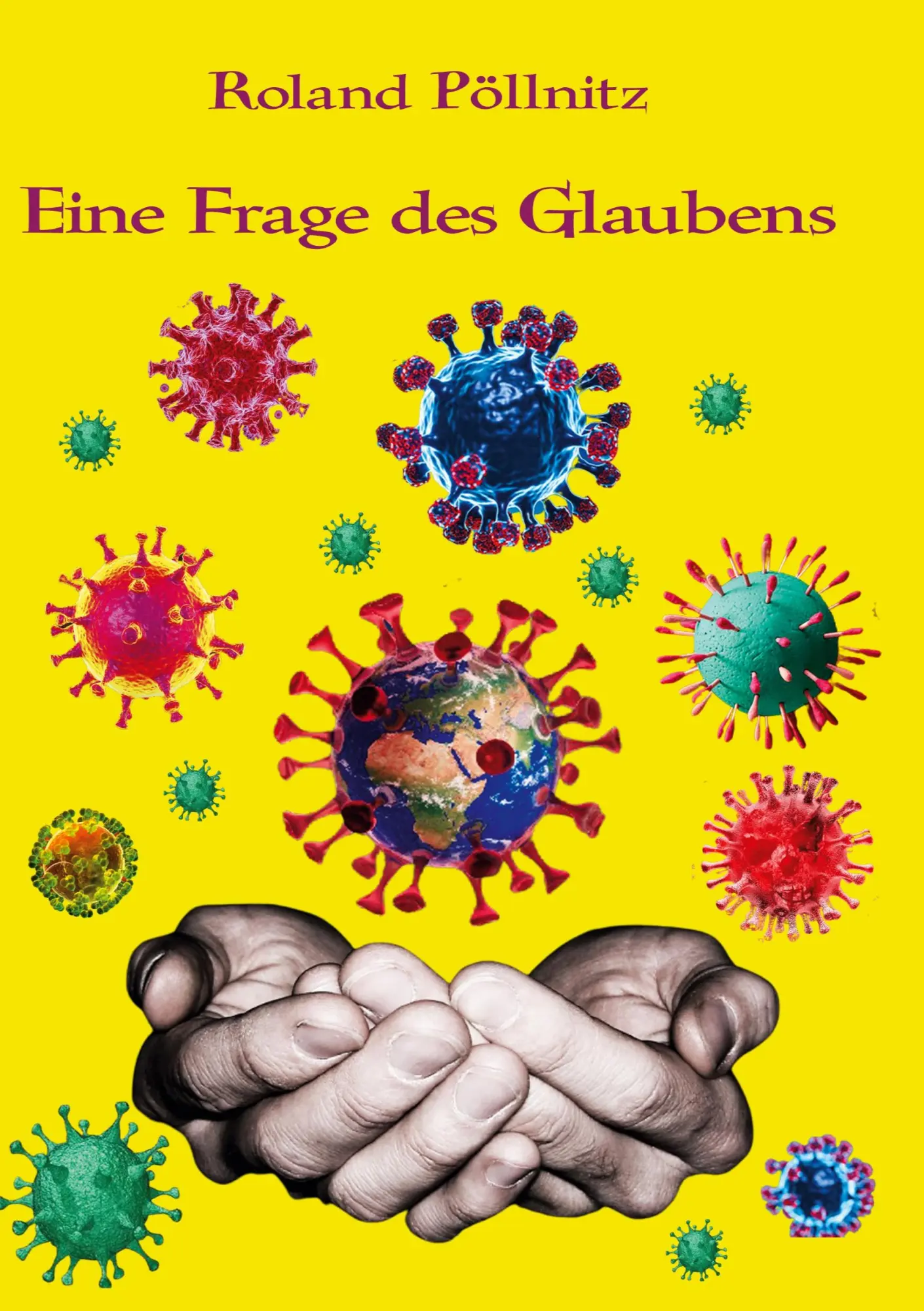 Cover: 9783754377802 | Eine Frage des Glaubens | Roland Pöllnitz | Taschenbuch | 190 S.