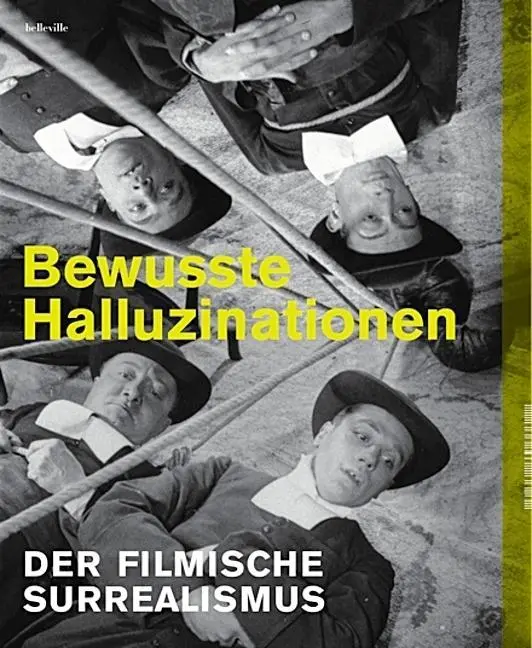 Cover: 9783943157802 | Bewusste Halluzinationen | Der filmische Surrealismus | DIF | Buch