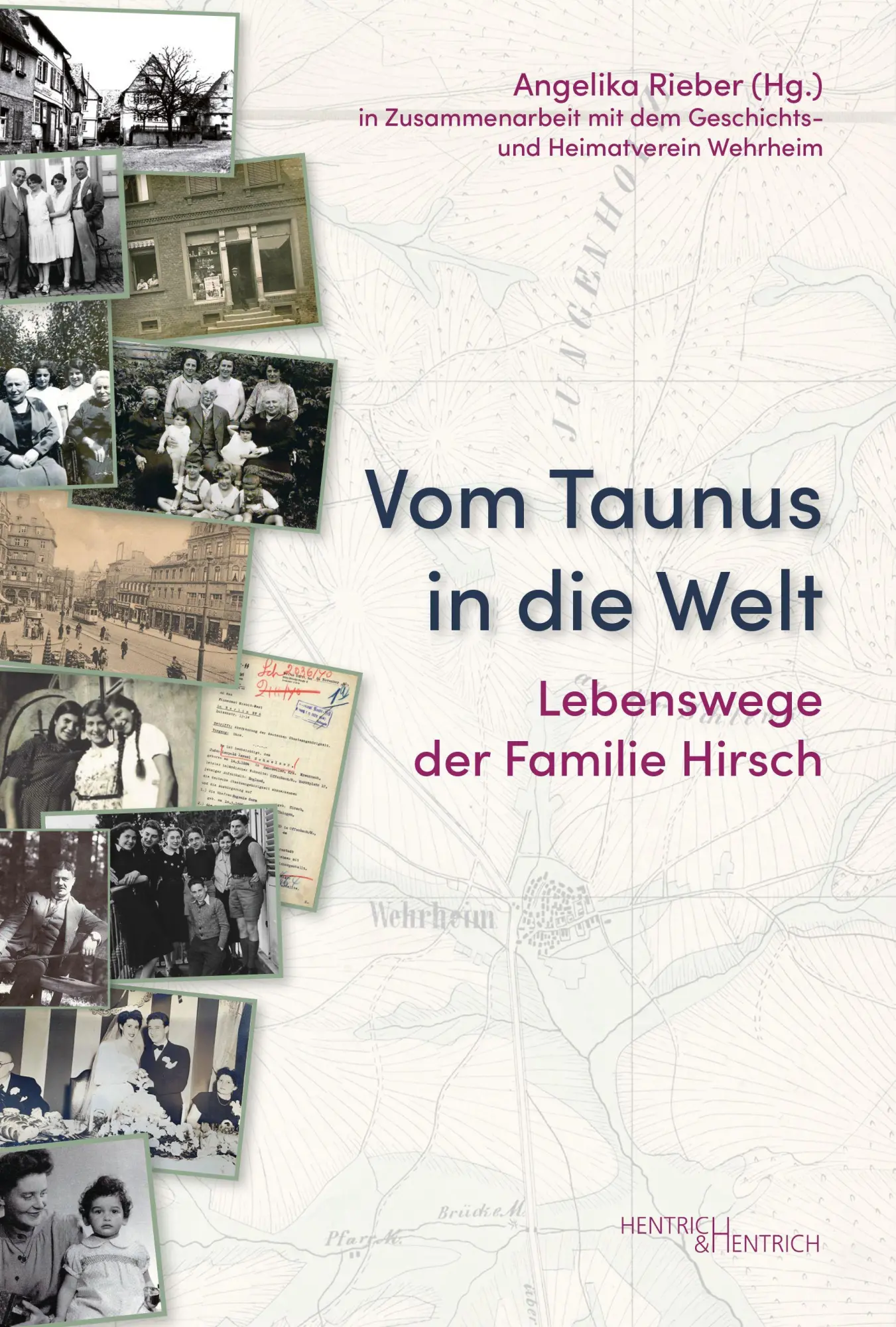 Cover: 9783955657802 | Vom Taunus in die Welt | Lebenswege der Familie Hirsch | Rieber | Buch