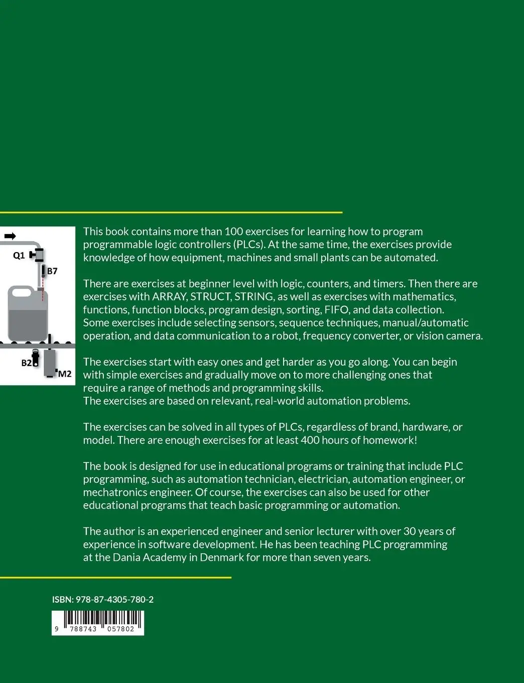 Rückseite: 9788743057802 | Collection of Exercises for PLC Programming | Tom Mejer Antonsen Rückseite: 9788743057802 | Collection of Exercises for PLC Programming | Tom Mejer Antonsen