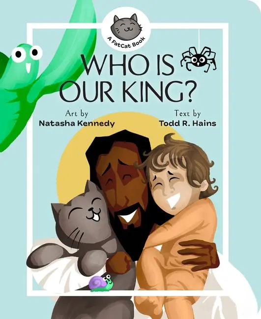 Cover: 9781683597902 | Who Is Our King? | A Jesus Seek and Find Board Book | Todd R Hains