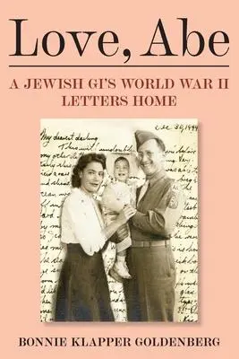Cover: 9781737737902 | Love, Abe | A Jewish GI's World War II Letters Home | Goldenberg