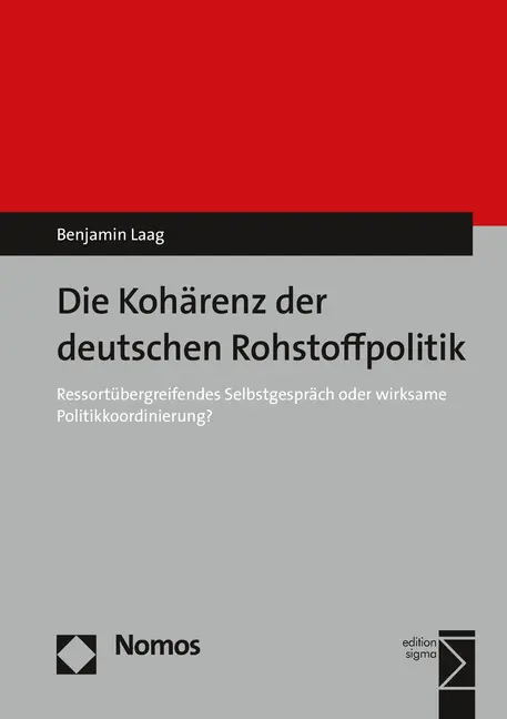 Bild: 9783848727902 | Die Kohärenz der deutschen Rohstoffpolitik | Benjamin Laag | Buch