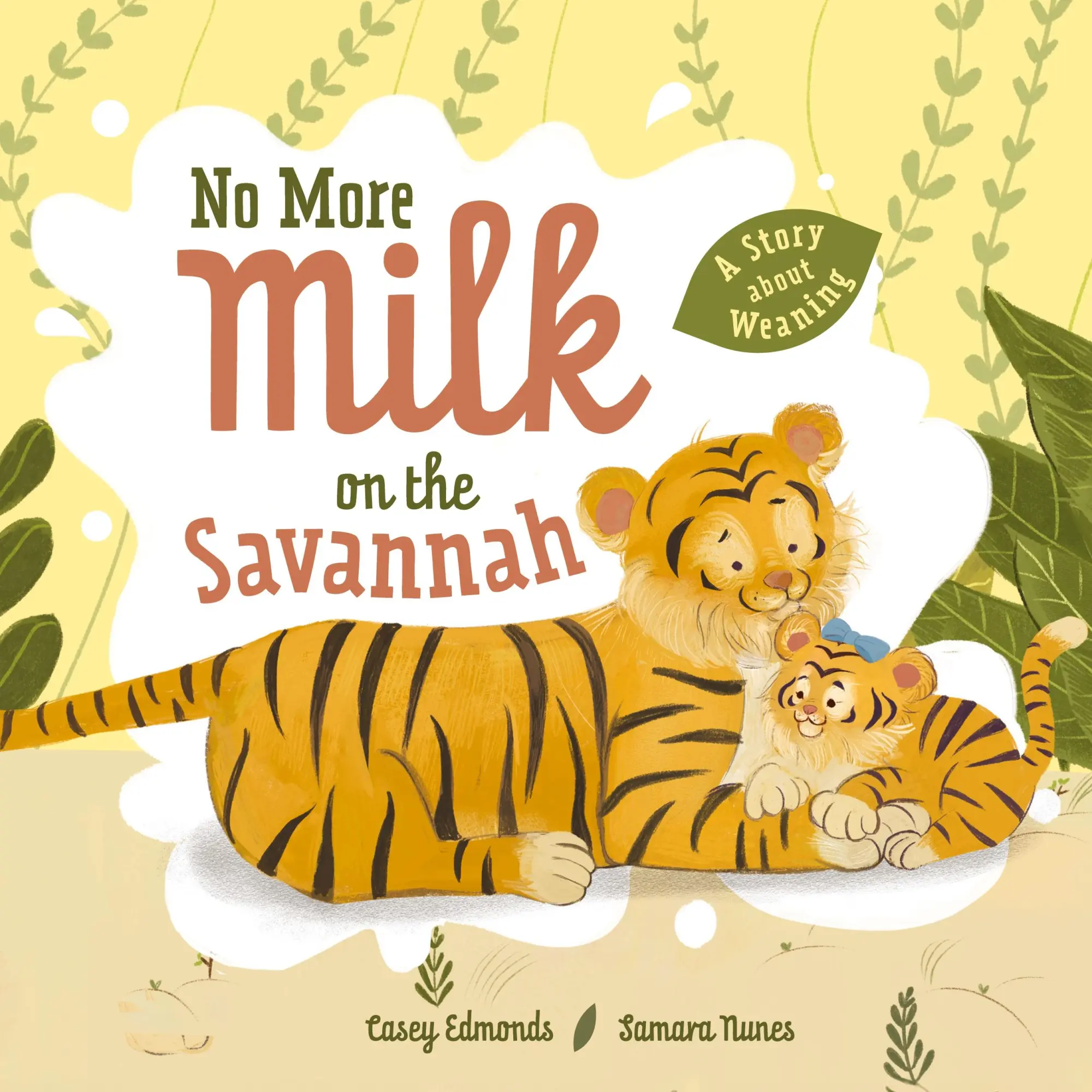 Cover: 9798989587902 | No More Milk on the Savannah | A Story about Weaning | Casey Edmonds