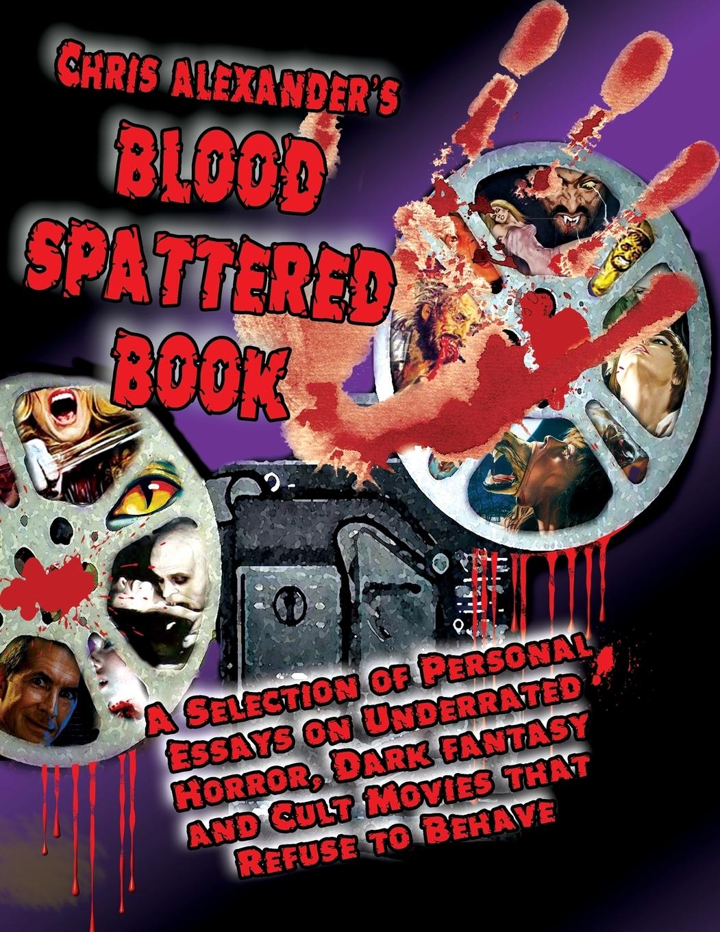Cover: 9781936168002 | Chris Alexander's Blood Spattered Book | Chris Alexander | Taschenbuch