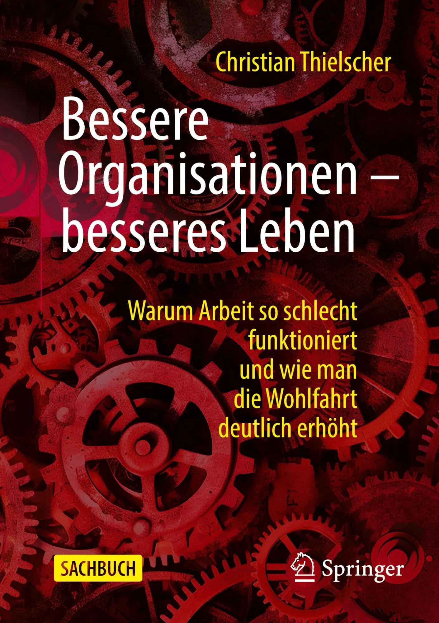 Cover: 9783658468002 | Bessere Organisationen - besseres Leben | Christian Thielscher | Buch