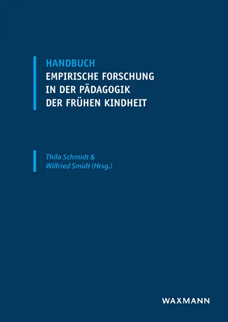 Handbuch empirische Forschung in der Pädagogik der frühen Kindheit Gebunden