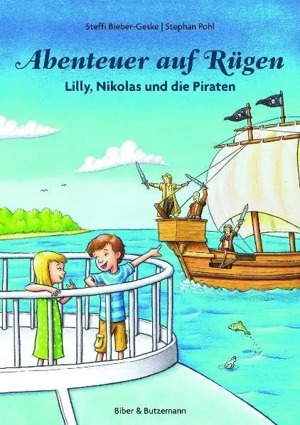 Cover: 9783942428002 | Abenteuer auf Rügen - Lilly, Nikolas und die Piraten | Bieber-Geske