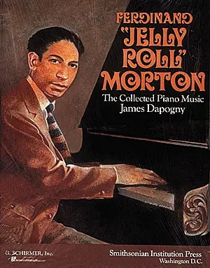 Cover: 73999198102 | Ferdinand Jelly Roll Morton | The Collected Piano Music | Morton