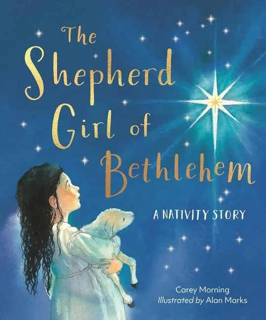 Cover: 9781915748102 | The Shepherd Girl of Bethlehem | A Nativity story | Carey Morning