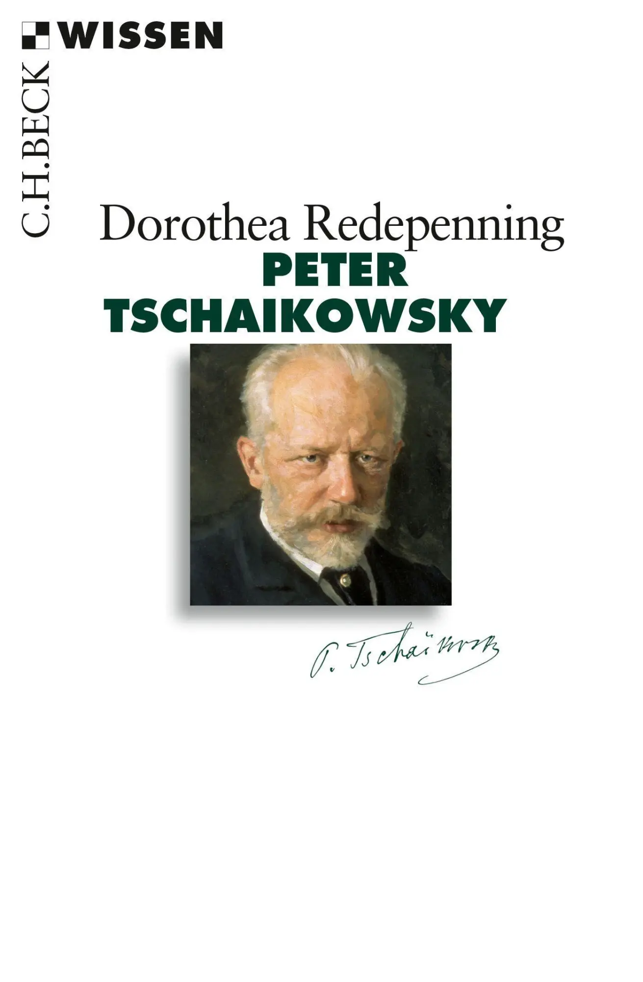 Cover: 9783406688102 | Peter Tschaikowsky | Dorothea Redepenning | Taschenbuch | 128 S.