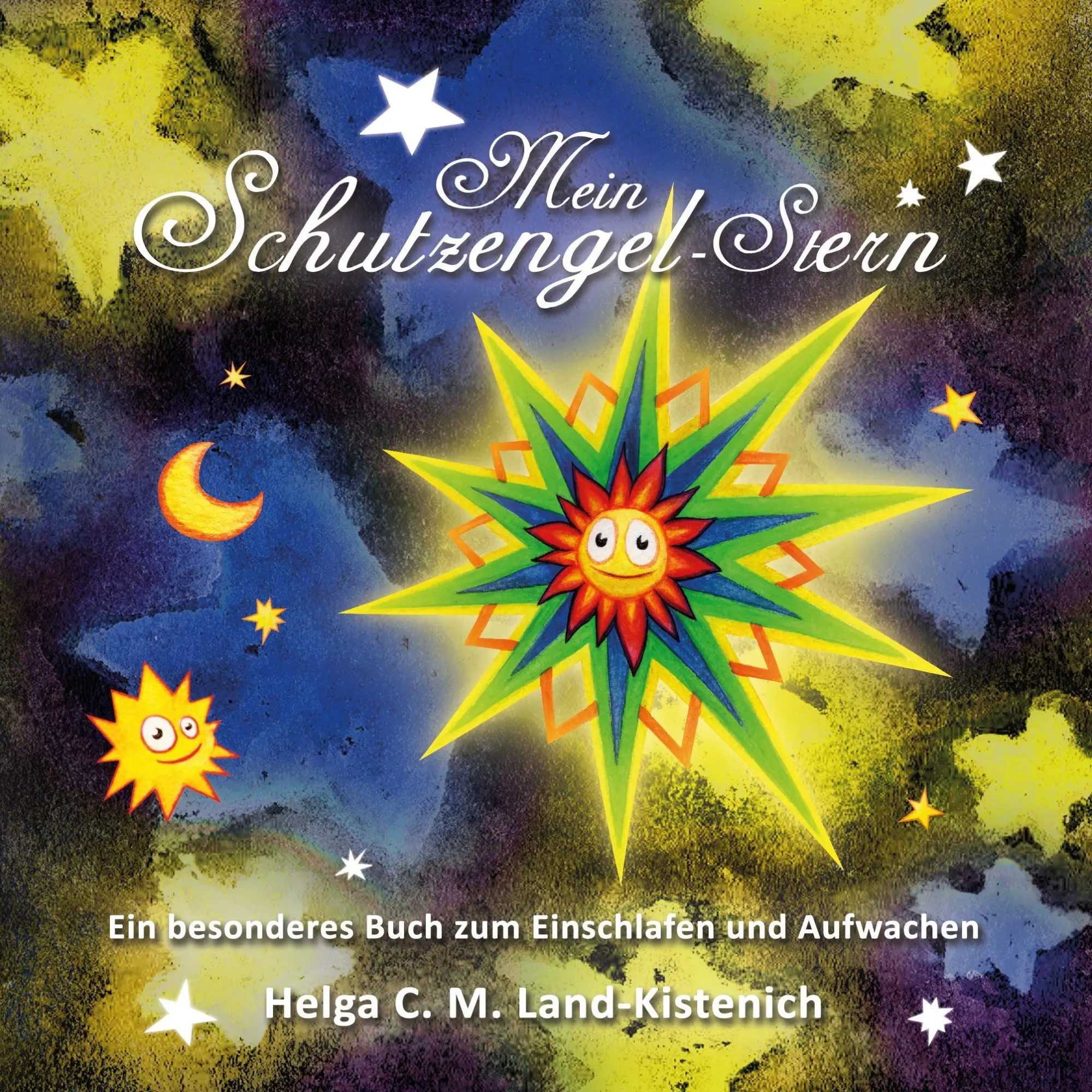 Cover: 9783734518102 | Mein Schutzengel-Stern | Helga C. M. Land-Kistenich | Taschenbuch