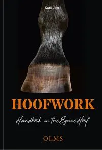Cover: 9783758208102 | Hoofwork | A Handbook on the Equine Hoof | Kati Jurth | Taschenbuch