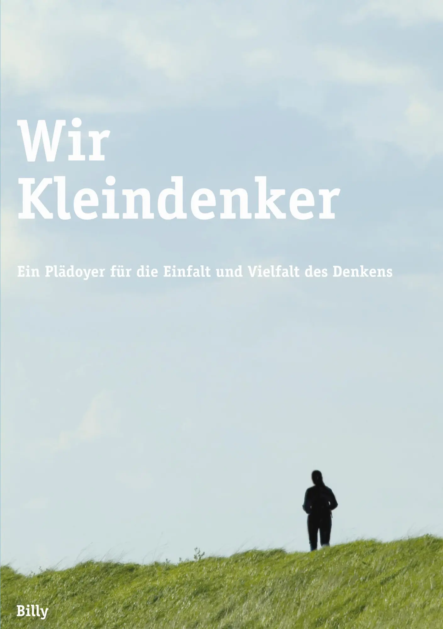Cover: 9783833448102 | Wir Kleindenker | Billy | Taschenbuch | 484 S. | Deutsch | 2006