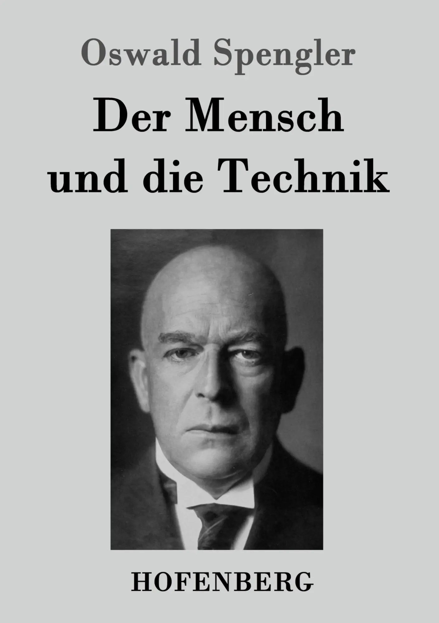 Cover: 9783843038102 | Der Mensch und die Technik | Beitrag zu einer Philosophie des Lebens