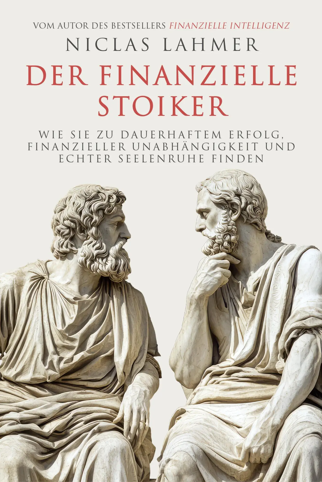 Cover: 9783959728102 | Der finanzielle Stoiker | Niclas Lahmer | Buch | 256 S. | Deutsch
