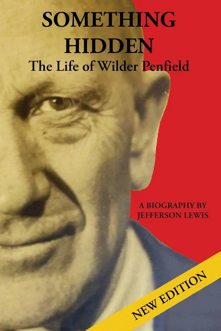 Cover: 9781069428202 | Something Hidden | The Life of Wilder Penfield | Jefferson Lewis