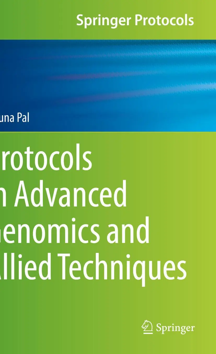 Cover: 9781071618202 | Protocols in Advanced Genomics and Allied Techniques | Aruna Pal