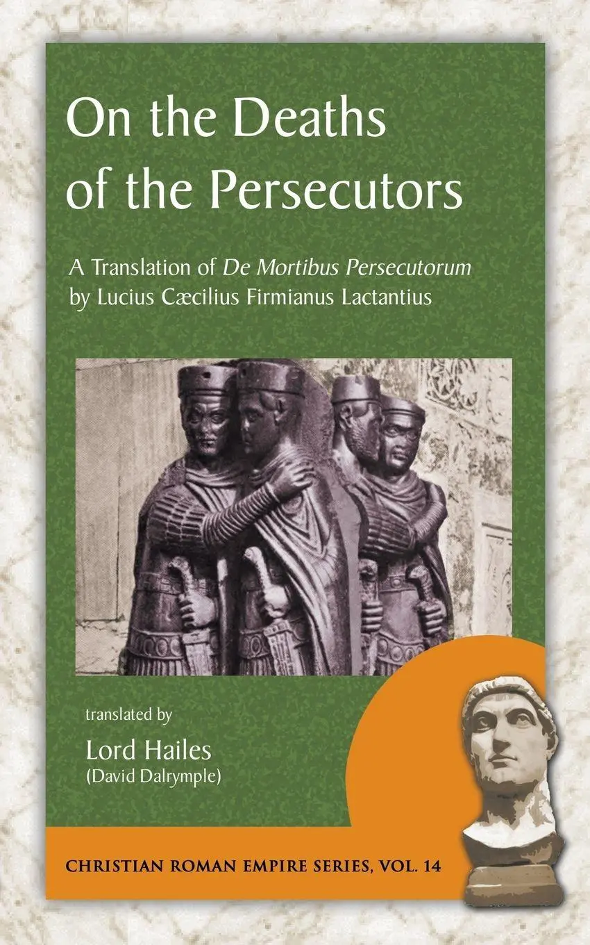 Cover: 9781935228202 | On the Deaths of the Persecutors | Lactantius | Taschenbuch | Englisch