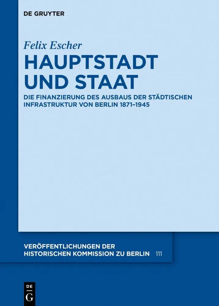 Hauptstadt und Staat - Felix Escher Gebunden