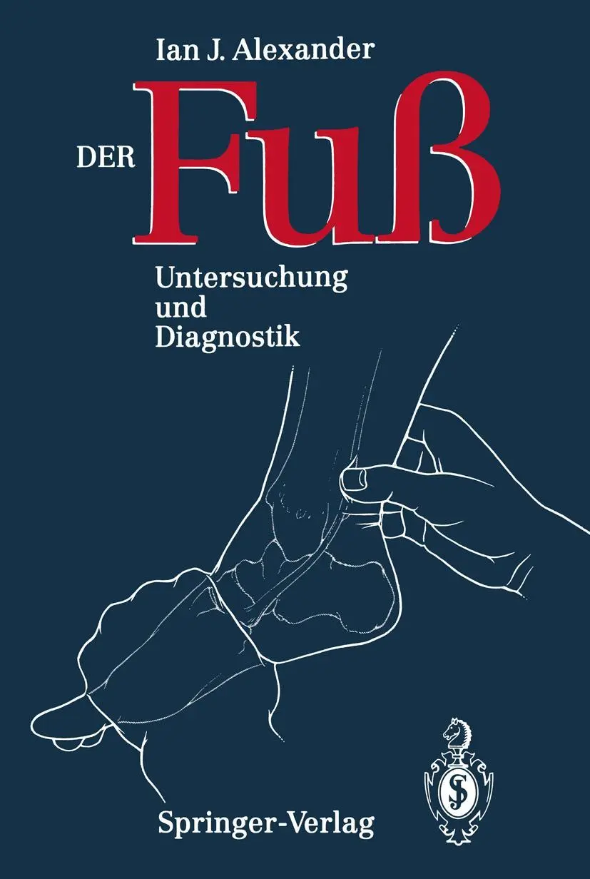 Cover: 9783540538202 | Der Fuss | Untersuchung und Diagnostik | Ian J. Alexander | Buch | xi