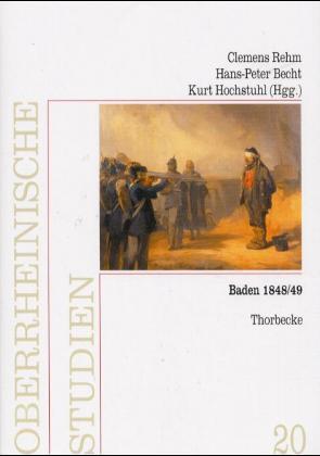 Cover: 9783799578202 | Baden 1848/49 | Bewältigung und Nachwirkung einer Revolution | Buch