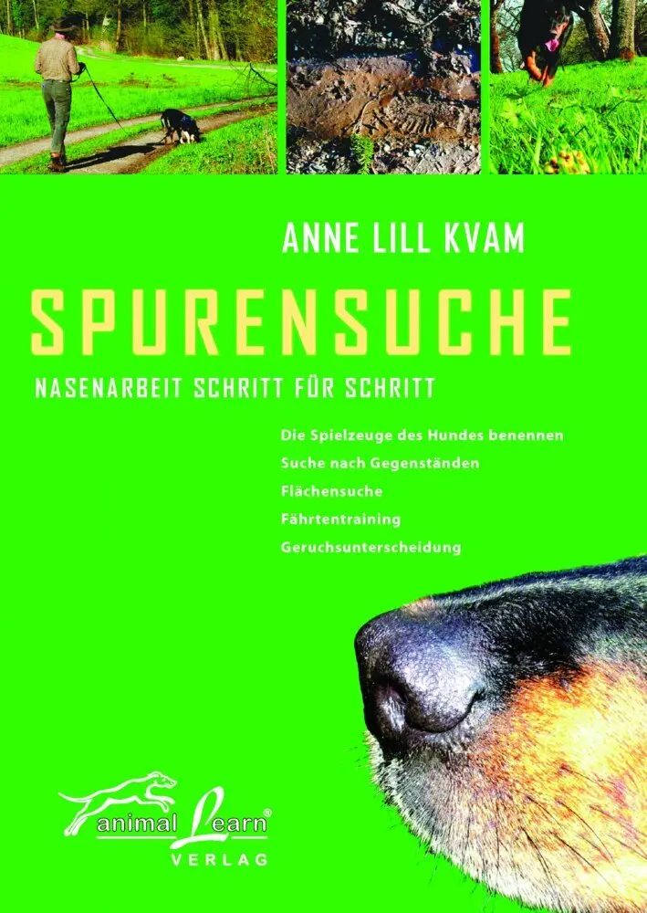 Cover: 9783936188202 | Spurensuche | Nasenarbeit Schritt für Schritt | Anne L Kvam | Buch
