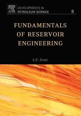 Cover: 9780444418302 | Fundamentals of Reservoir Engineering | L. P. Dake | Taschenbuch
